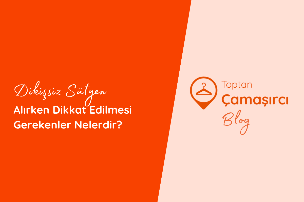 Dikişsiz Sütyen Alırken Dikkat Edilmesi Gerekenler Nelerdir?