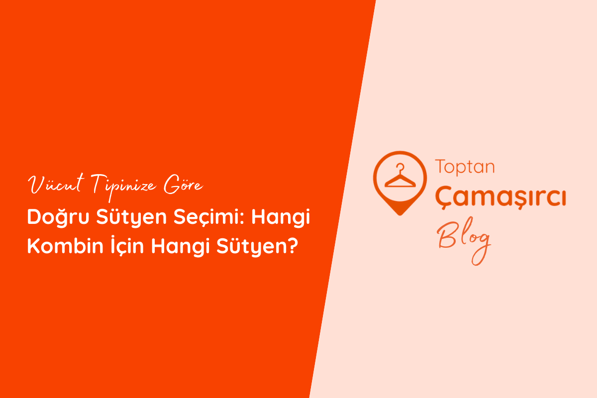 Vücut Tipinize Göre Doğru Sütyen Seçimi: Hangi Kombin İçin Hangi Sütyen?